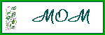 ["Mom's