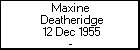 Maxine  Deatheridge