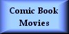 Comic Book Moviews