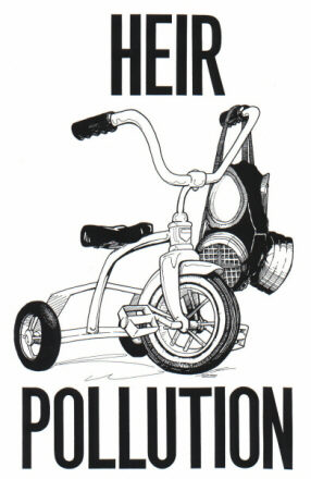 Heir Pollution - Copyright 1999 Robert Hall