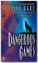 Dangerous Games