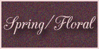 Spring/Floral