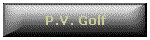 P.V. Golf