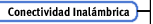Conectividad Inalmbrica