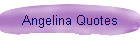 Angelina Quotes