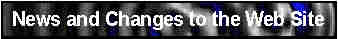 News and Changes