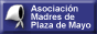 Asociacin Madres de Plaza de Mayo