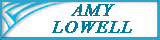 AMY LOWELL