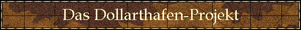 Das Dollarthafen-Projekt