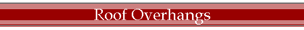 Roof Overhangs