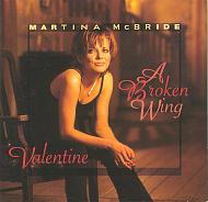 "A Broken Wing/Valentine" by Martina McBride album cover