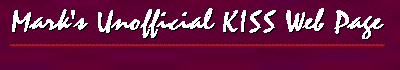 Mark's Unofficial KISS Web Page