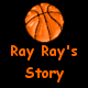 Ray Ray's Story