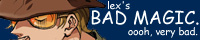 bad magic