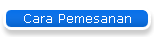 Cara Pemesanan