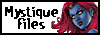Mystique Files
