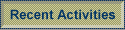 Recent Activities