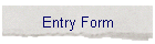 Entry Form