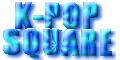 K-POP SQUARE