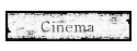 Cinema