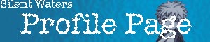 Silent Waters Profile Page