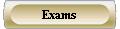 Exams