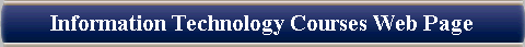 Information Technology Courses Web Page