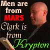 men are from mars, clark is from krypton