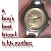 a boy's best friend is his mother