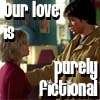 our love is purely fictional