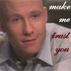 make me trust you