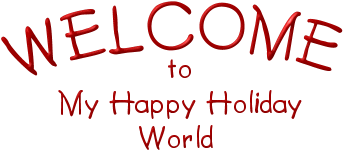 WELCOME TO MY HOLIDAY SITE