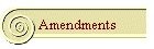Amendments