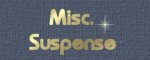 Misc. Suspense