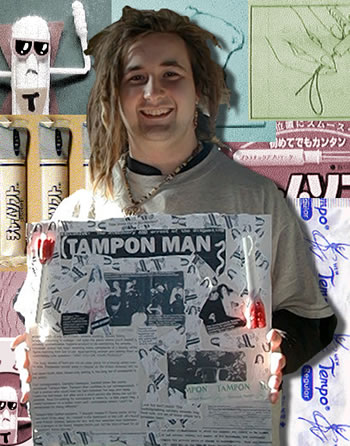 Honey, isn't that Tampon Man!?!