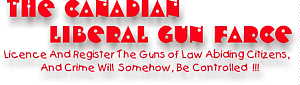 The Canadian Liberal GunFarce