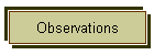 Observations