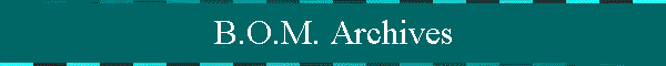 B.O.M. Archives