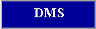 DMS