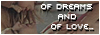 Of Dreams and Of Love