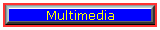Multimedia