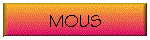 MOUS