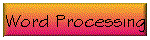 Word Processing