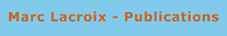 Marc Lacroix - List of publications - Click here