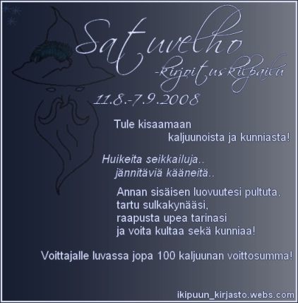Satuvelho-kirjoituskilpailu 11.8-7.9.2008 Ikipuun kirjasto