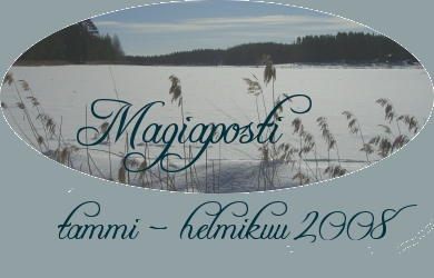 Magiaposti tammi - helmikuu 2008