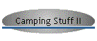 Camping Stuff II