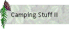 Camping Stuff II