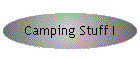 Camping Stuff I