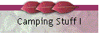 Camping Stuff I